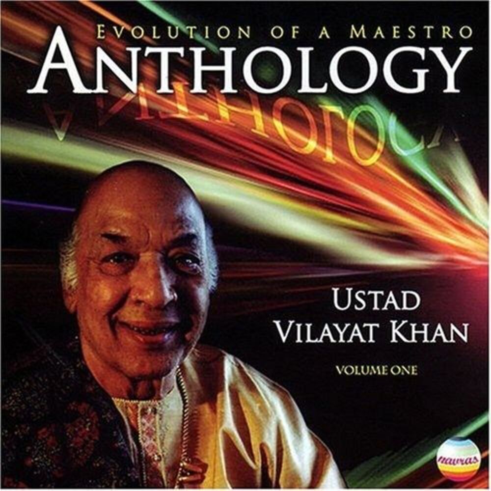 Vilayat Khan - Anthology Evolution Of A Maestro, Vol. 1  CD
